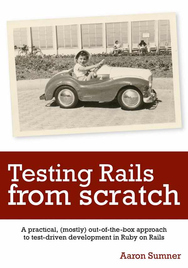 Testing Rails from Scratch book cover